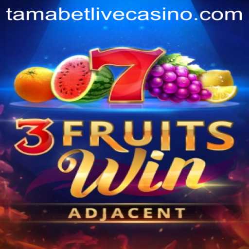 3FruitsWin: A Juicy Twist in the Gaming World with Tamabet
