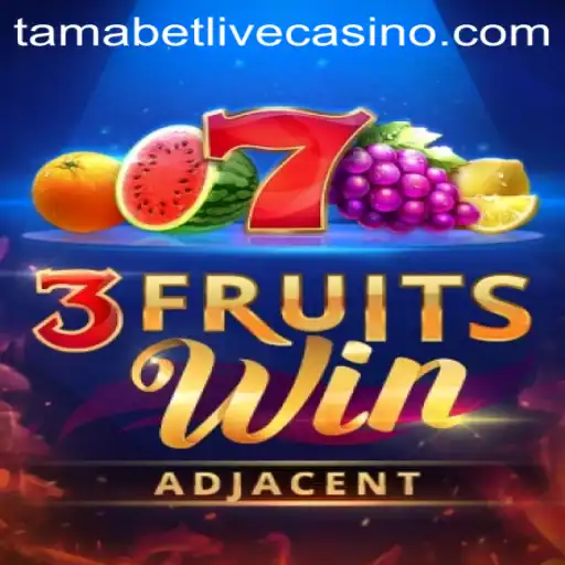 3FruitsWin: A Juicy Twist in the Gaming World with Tamabet