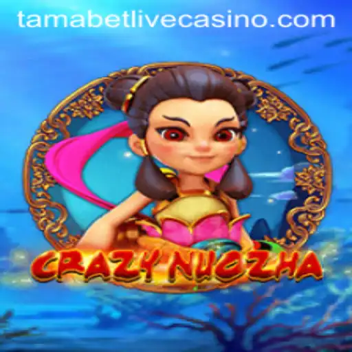 Exploring the World of CrazyNuoZha: A New Gaming Experience with Tamabet