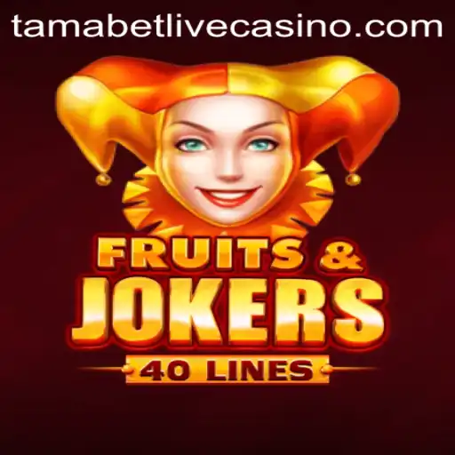FruitsAndJokers40: An Enchanting Adventure in the World of Tamabet