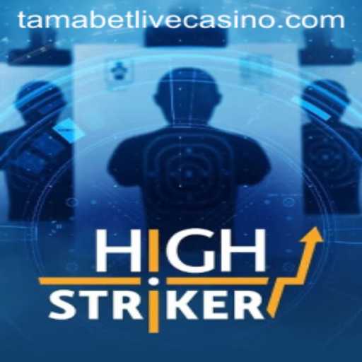 HighStriker: A Deep Dive into the Exciting World of Tamabet