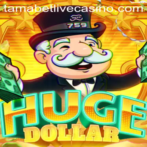 Exploring the World of HugeDollar: Unveiling the Thrills of Tamabet