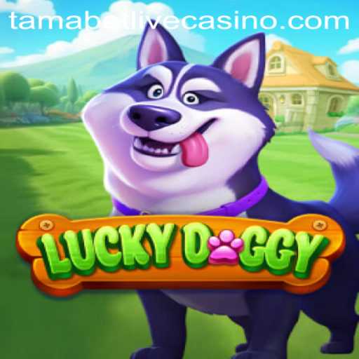 Exploring the World of LuckyDoggy: A Comprehensive Guide to Tamabet